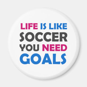 Íman A vida é como o futebol que você precisa de gols