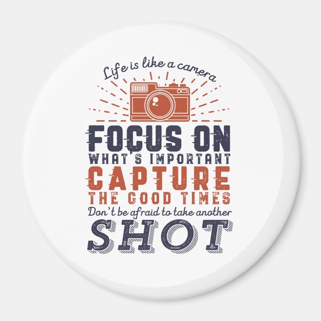 Íman A Vida É Como Uma Câmera Fotográfica (Frente)