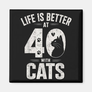 Íman A Vida É Melhor Aos 40 Com Gatos Amante De Gatos E