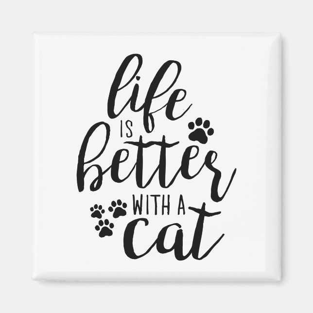 Íman A vida é melhor com as legendas de gatos bonitos (Frente)