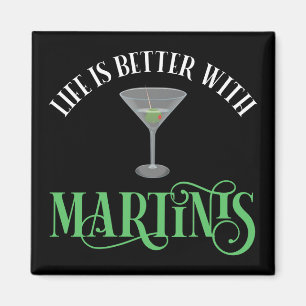 Íman A Vida é Melhor Com Martinis