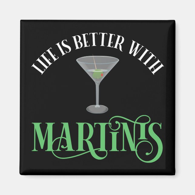 Íman A Vida é Melhor Com Martinis (Frente)