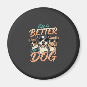 Íman A Vida é Melhor Com o Vetor do Cão