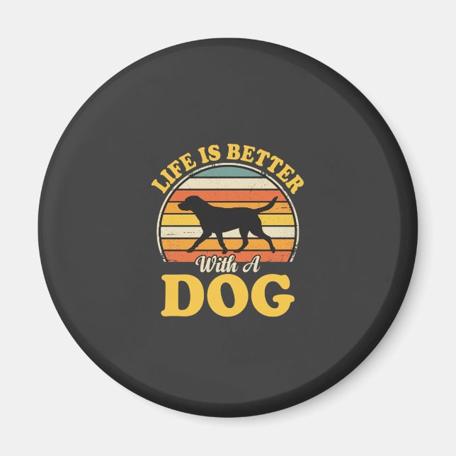 Íman A Vida É Melhor Com Um Cachorro Retro (Frente)