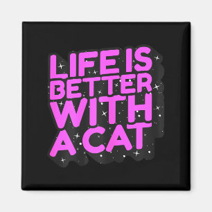 Íman A vida é melhor com um gato - adorável mãe de gato