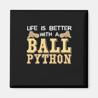 Íman A Vida É Melhor Com Um Python Ball