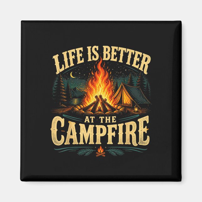 Íman A vida é melhor na fogueira de acampamento diverti (Frente)