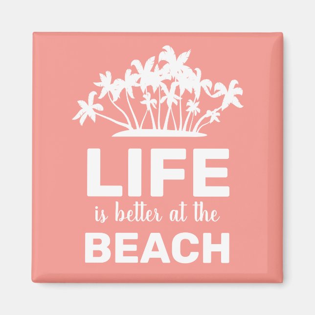Íman A Vida é Melhor na Praia Ilha Tropical (Frente)