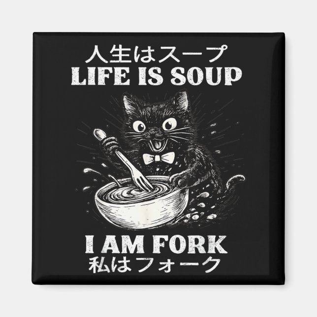 Íman A vida é Sopa Eu Sou Garfo Humor de Gato Meme Japo (Frente)