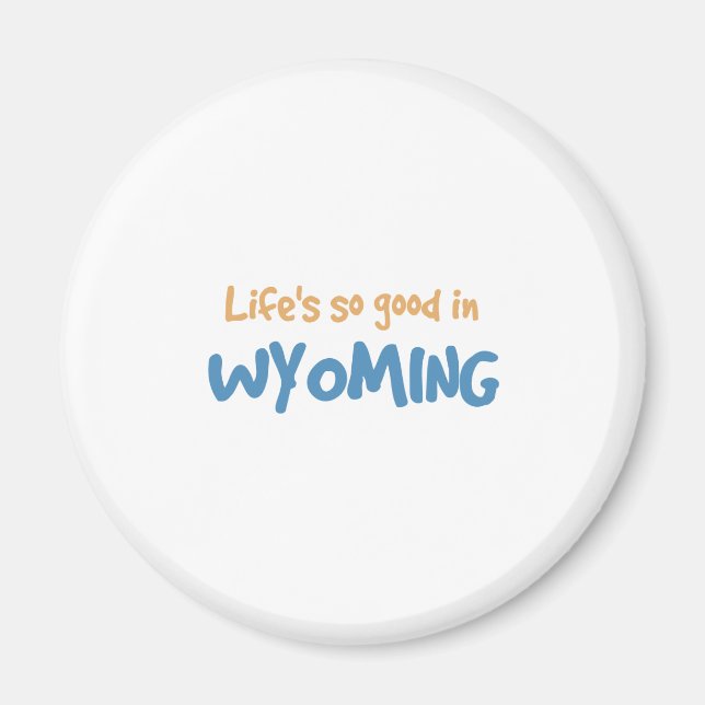 Íman A vida é tão boa em Wyoming (Frente)