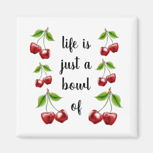 Íman A vida é um ímã de Tcherries