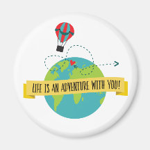 A Vida É Uma Aventura Com Você, Magnet