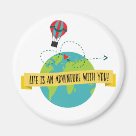 Íman A Vida É Uma Aventura Com Você, Magnet