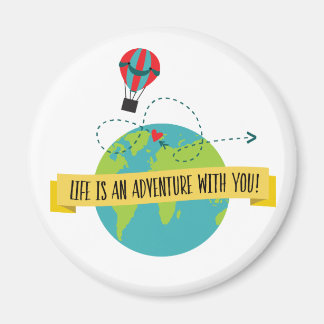 Íman A Vida É Uma Aventura Com Você, Magnet