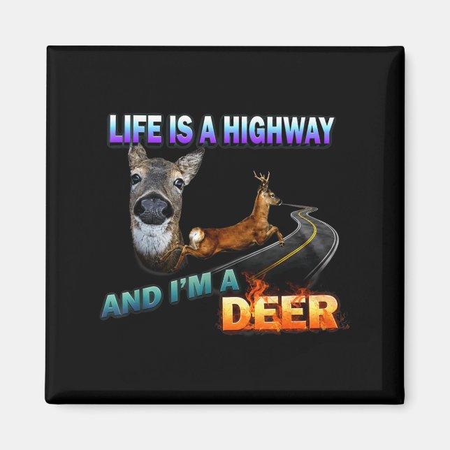 Íman A Vida É Uma Estrada E Eu Sou Um Cervo (Frente)
