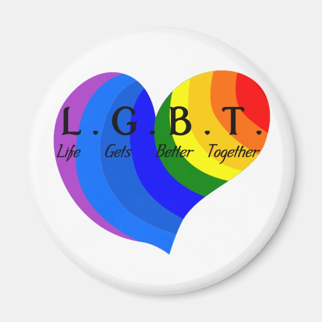 Íman A vida melhora junto com o orgulho LGBT (Frente)