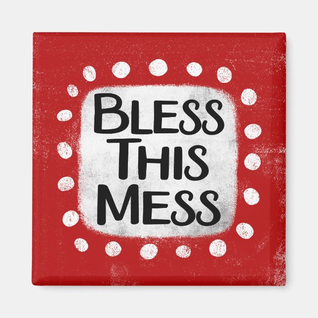 Íman Abençoe Este Mess Refrigerator Magnet (Frente)