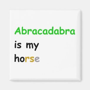 Íman Abracadabra é o meu cavalo