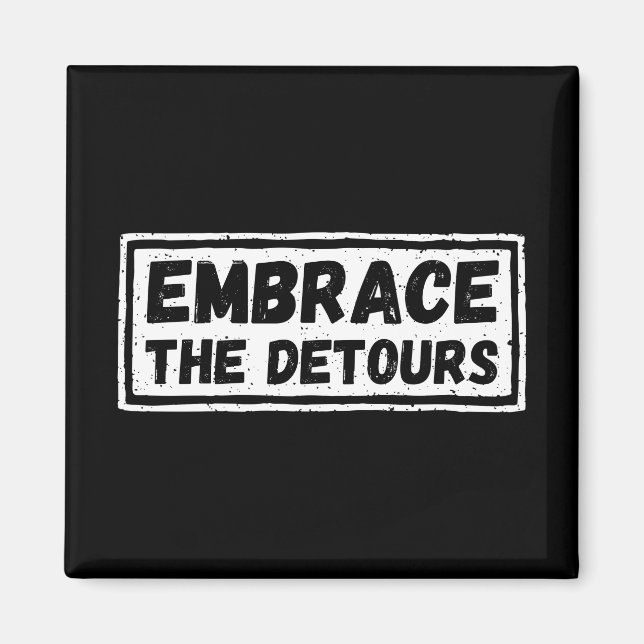 Íman Abrace A Cotação Inspiracional Detours (Frente)