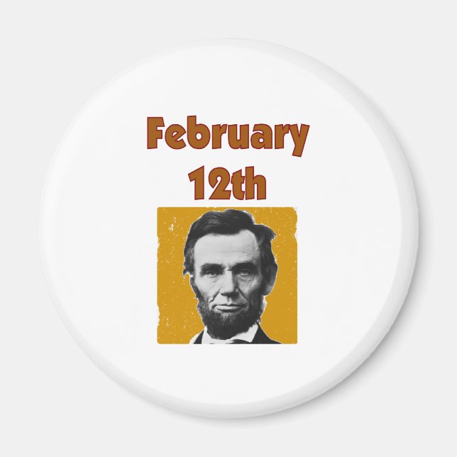 Íman Abraham Lincoln Fevereiro 12 T-Shirt & Gifts (Frente)