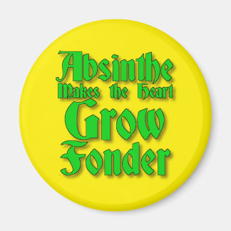 Íman Absinthe faz o coração crescer mais carinho Magnet