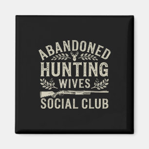 Íman Abyndoned Hunting Wives Social Club Deer Gun Fun