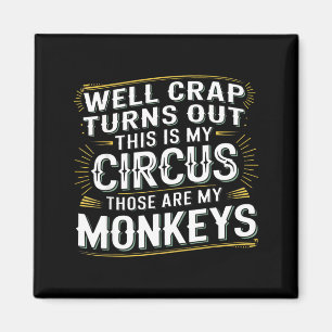 Íman Acaba que esse é o meu circo esses são meus macaco