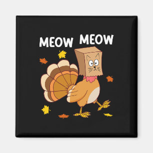 Íman Ação de Graças Turquia Cat Meow Homens Engraçados 