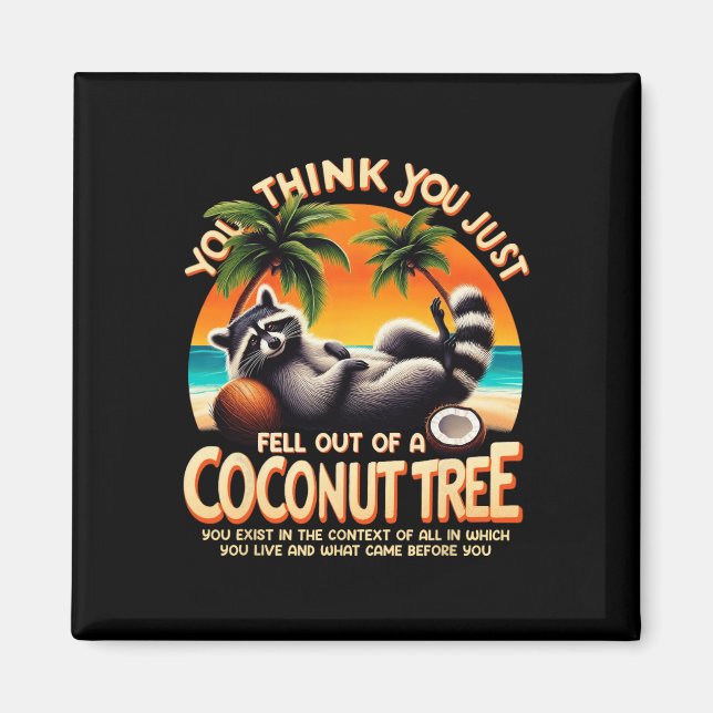 Íman Acha Que Acabou De Sair De Uma Prata De Coco (Frente)