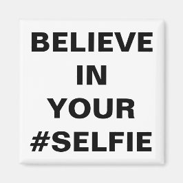 Íman Acredite Em Seu #Selfie Divertido