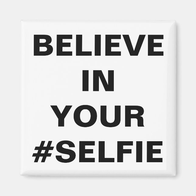 Íman Acredite Em Seu #Selfie Divertido (Frente)