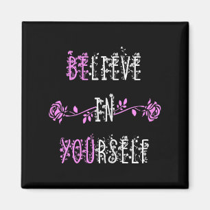 Íman Acredite em si mesma mensagem positiva, inspiração