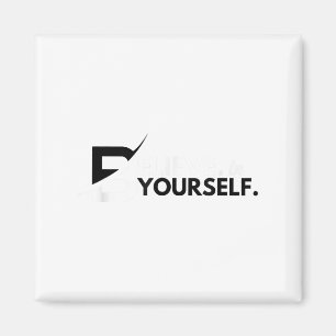 Íman Acredite Em Si Mesmo Mensagem Positiva Motivaciona