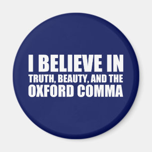 Íman Acredite no Humor de Oxford Comma