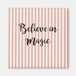 Íman Acredite no Magic Quote Magic
