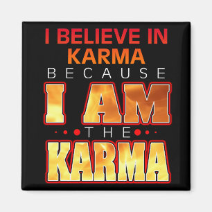 Íman Acredito em Karma porque sou a Karma