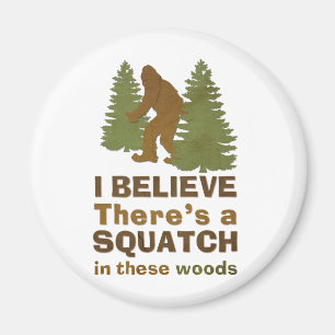 Íman Acredito que há um SQUATCH nesta floresta