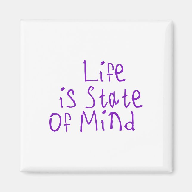 Íman Adesivo A Vida É Um Estado Mental (Frente)