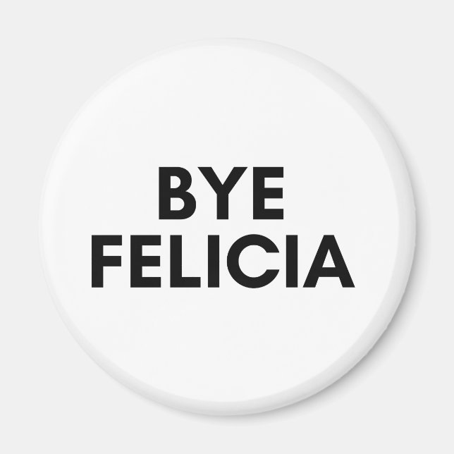 Íman adeus felicia (Frente)