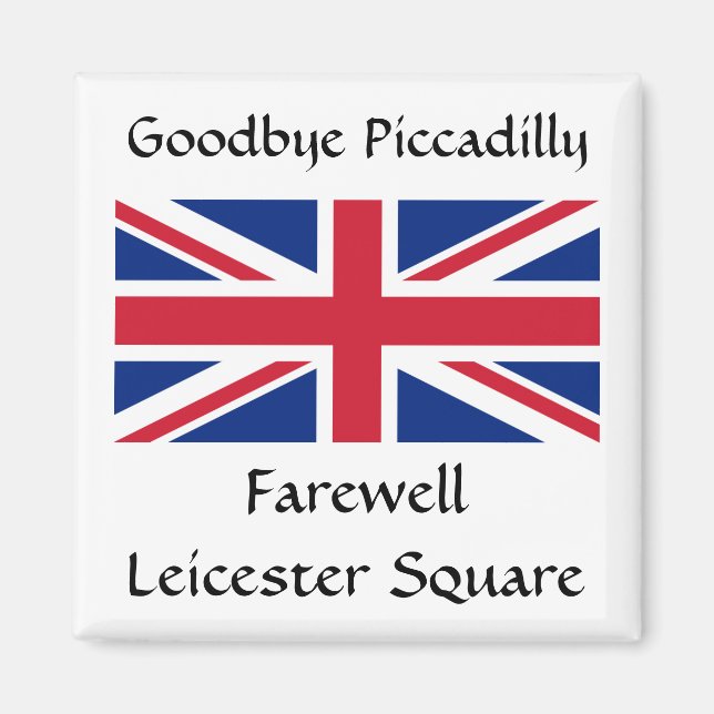 Íman Adeus Piccadilly, Praça Leicester de despedida! (Frente)