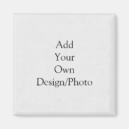 Íman Adicione seu próprio design - Magnet Quadrado