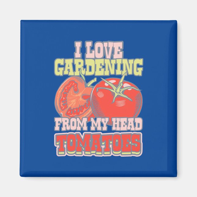 Íman Adoro Jardinagem De Tomates De Cabeça (Frente)