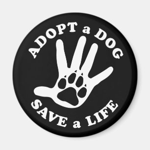 Íman Adotar um cão salvar uma vida - Design para amant