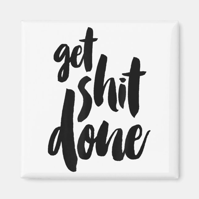 Íman Adult Get Sht Done Motivational Quote  (Frente)