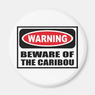 Íman Advertir BEWARE do ímã do CARIBU