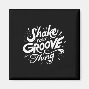 Íman Agite seu Groove Thing Retro Dance Lover