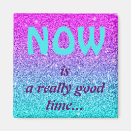 Íman Agora é um bom momento... Magnet Magnet