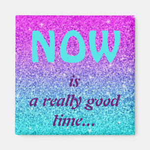 Íman Agora é um bom momento... Magnet Magnet