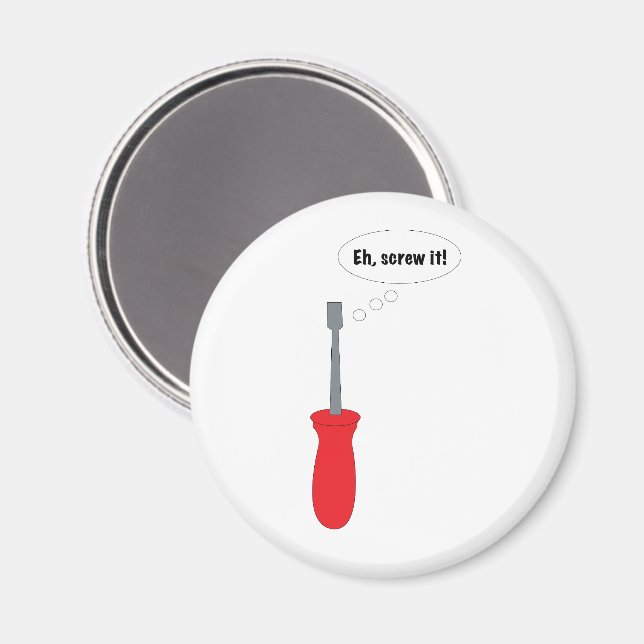 Íman "Ah, Que Se Dane!" Chave de Fenda Engraçada com Tr (Front/Back)