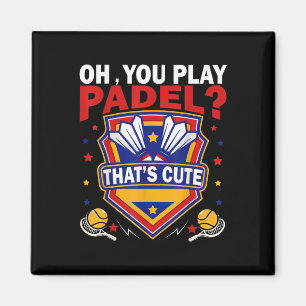Íman Ah Você Joga Padel_ Tente Raquetes de Badminton &a